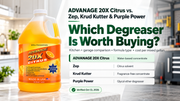 ADVANAGE 20X Citrus vs. Zep, Krud Kutter & Purple Power: Which Degreaser Is Worth Buying